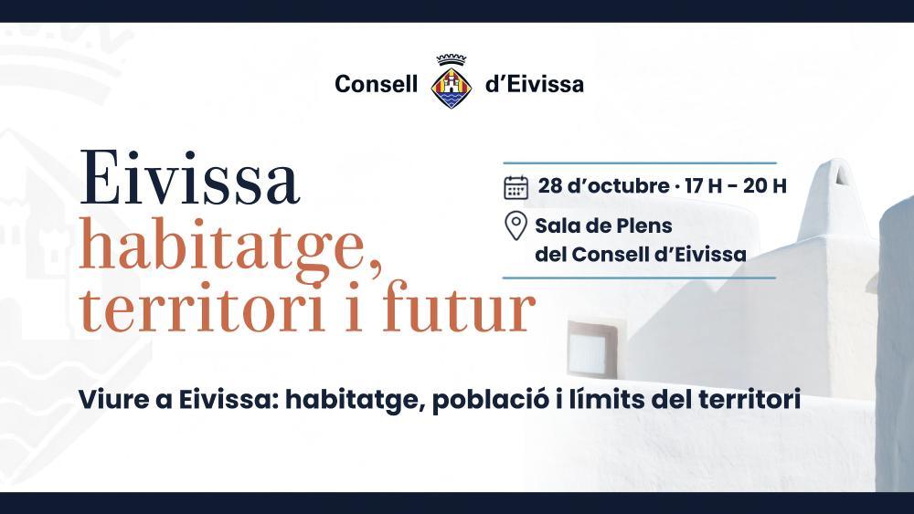 El Consell d’Eivissa impulsa el debat sobre l’habitatge amb un cicle de cinc jornades
